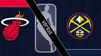 Image result for Miami Heat Denver Nuggets