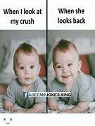 Image result for Funny Crush Memes Clean