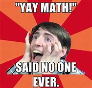 Image result for You Can Do Math Meme