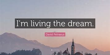 Image result for Living The-Dream Quotes
