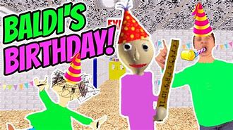 Image result for Baldi Birthday