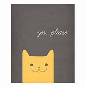 Image result for Yes Please Cats Gift