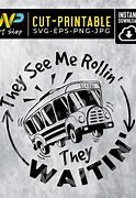 Image result for They See Me Rollin School Bus SVG