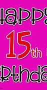 Image result for 15 Year Old Birthday