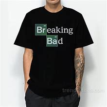 Image result for Breaking Bad T-Shirts