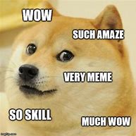 Image result for So Much WoW Meme