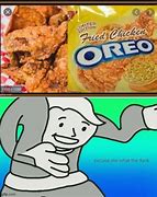 Image result for Deep Fried Oreos Meme