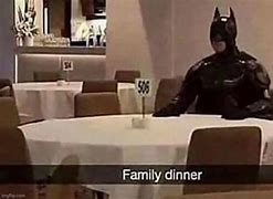 Image result for Family Dinner Memes