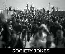 Image result for Society Jokes