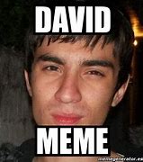 Image result for David Donde Estas Meme