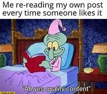 Image result for Quality Content Meme