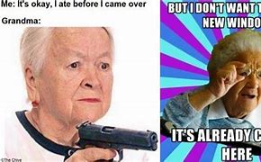 Image result for Crazy Grandma Meme