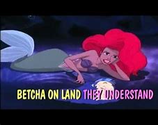 Image result for The Little Mermaid Part of Your World English