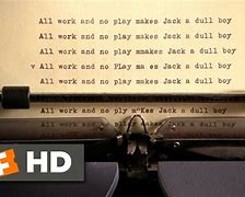 Image result for All Work and No Play Film