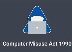 Image result for Misuse Act
