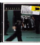 Image result for This Is Where I Came in Bee Gees CD