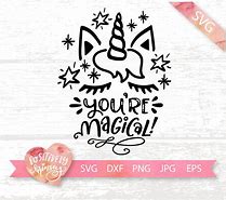 Image result for You Are Magical Like a Unicorn