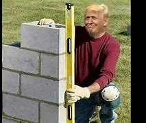 Image result for Wall Builder Meme