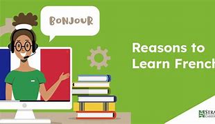 Image result for Why Learn French