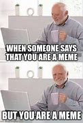 Image result for OH You Are Meme