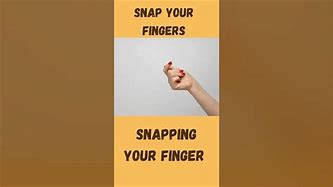 Image result for Snap Your Fingers