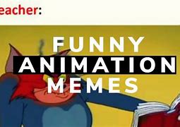 Image result for Best Animation Memes