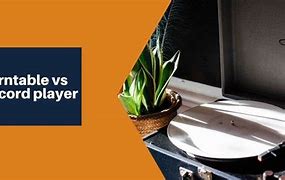 Image result for Phonograph vs Record Player