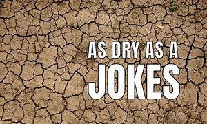 Image result for Funny Dry Life Memes