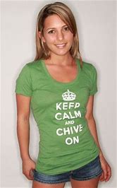 Image result for Wety Chive On Shirt