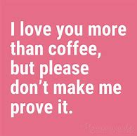 Image result for Crazy Funny Quotes and Sayings Love