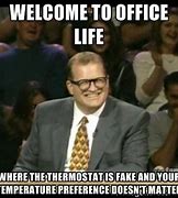 Image result for Office Temperature Meme
