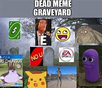Image result for Dead Meme Graveyard