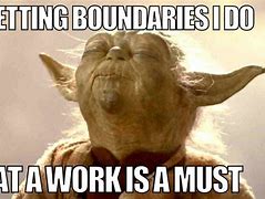 Image result for Work Boundaries Meme