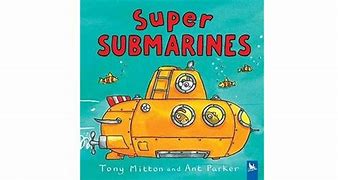 Image result for My Submarine by Tony Mitton