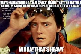 Image result for Safe Space Work Funny