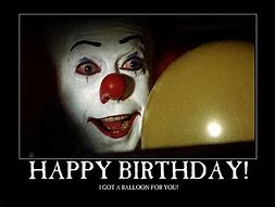 Image result for Creepy Happy Birthday Meme