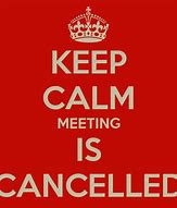 Image result for Conference Call Cancelled Meme