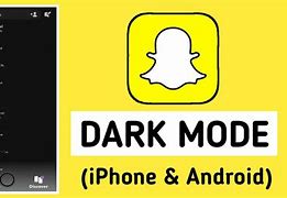 Image result for Dark Mode Snapchat