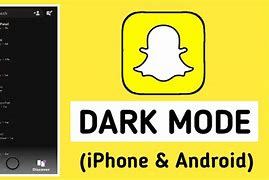 Image result for Dark Mode Snapchat