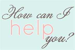 Image result for Ways to Say How Can I Help You
