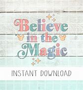 Image result for Believe in Magic Walt and Mickey SVG