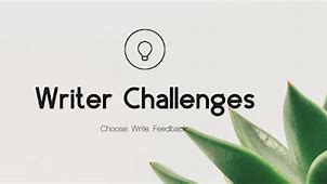 Image result for Writer Challenges