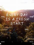 Image result for Fresh Start Quotes