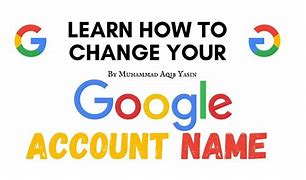Image result for Google Account Names