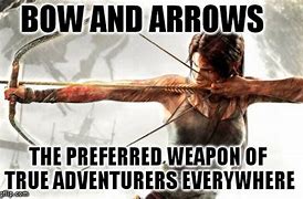 Image result for Bow and Arrow Meme