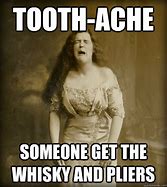 Image result for Tooth Pain Meme