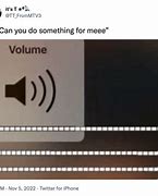Image result for iPhone Volume Meme