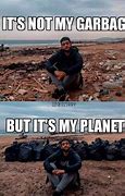 Image result for Saving the Planet Meme