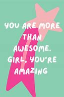 Image result for You Are Amazing Quotes Images