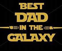 Image result for Star Wars Best Dad in the Galaxy SVG